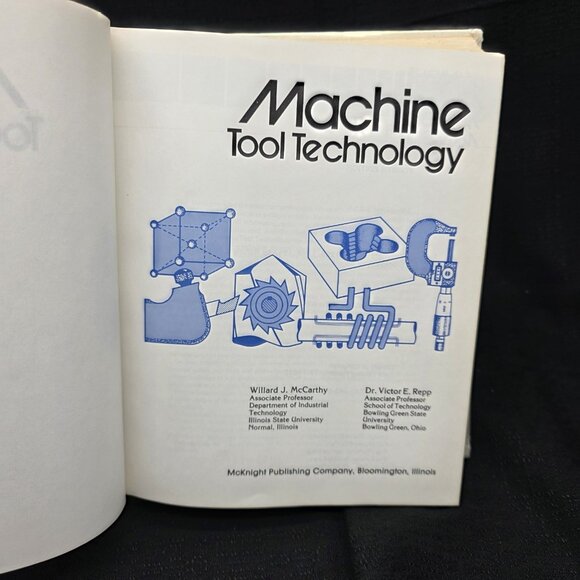 1979 MACHINE TOOL TECHNOLOGY McCarthy Repp McKnight Publish 4th Ed HC Metalwork - Picture 3 of 16